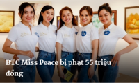 BTC Miss Peace bị phạt 55 triệu đồng
